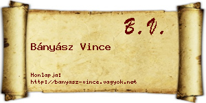 Bányász Vince névjegykártya